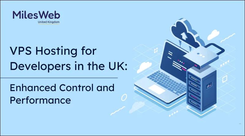 VPS Hosting for Developers in the UK